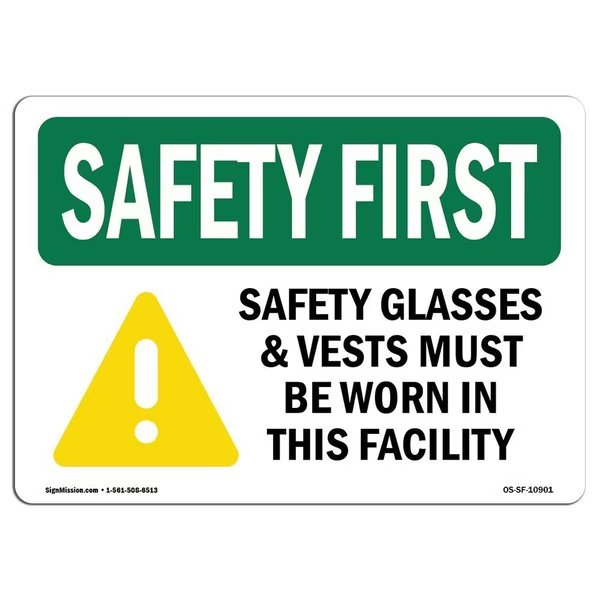 OSHA Glasses And Vests Must W/ Symbol 24in X 18in Rigid Plastic, 24